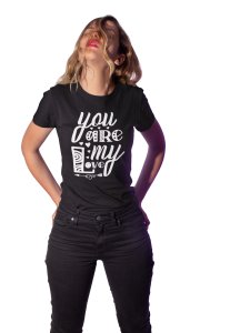 You are My Love Cute Couple Black-Printed T-Shirts