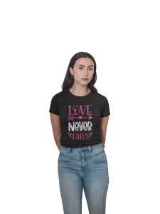 Love Never Fails Black-Printed T-Shirts