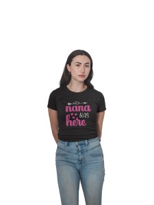 Nana was Here Black-Printed T-Shirts