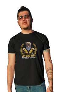 Dog and beer what else is there - printed stylish Black cotton tshirt- tshirts for men