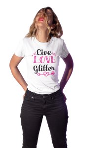 Live Love Glitter Printed White T-Shirts