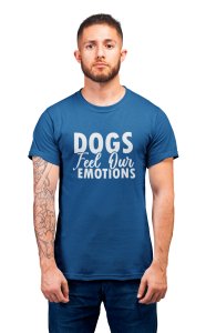 Dogs Feel Our Emotions-printed stylish Black cotton tshirt- tshirts for men