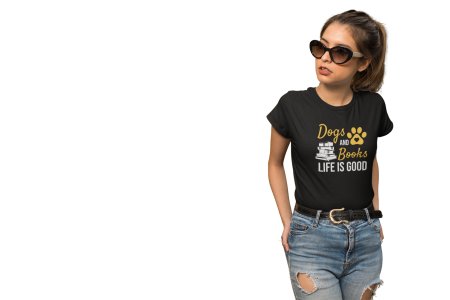 Dogs and books life is good-Black-printed cotton t-shirt - comfortable, stylish