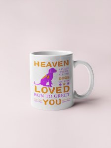 Dog lover's heaven- pets themed printed ceramic white coffee and tea mugs/ cups for pets lover people