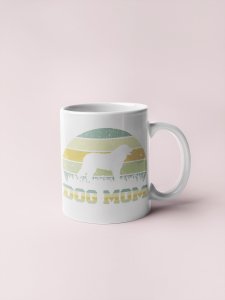 Dog mom   - pets themed printed ceramic white coffee and tea mugs/ cups for pets lover people