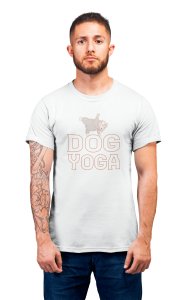 Dog yoga - printed stylish White cotton tshirt- tshirts for men