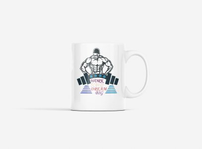 Work hard, Dream Big, Scattered Colourful Letters, (BG Black) - gym themed printed ceramic white coffee and tea mugs/ cups for gym lovers