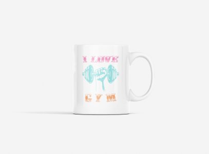 I Love Gym, (BG Pink, White and Orange) - gym themed printed ceramic white coffee and tea mugs/ cups for gym lovers