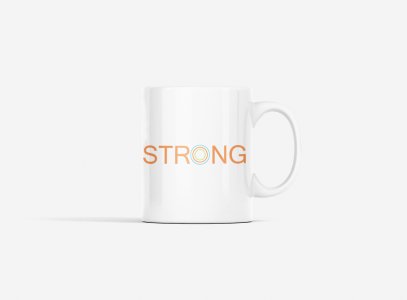 STRONG Text - gym themed printed ceramic white coffee and tea mugs/ cups for gym lovers
