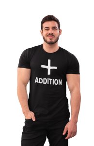 Addition (Black T) -Clothes for Mathematics Lover - Foremost Gifting Material for Your Friends, Teachers, and Close Ones