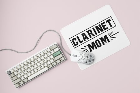 Clarinet mom- Printed Mousepad