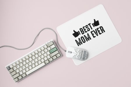 Best Mom Ever blackText - Printed Mousepad