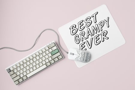 Best Grampy Ever Black text- Printed Mousepad