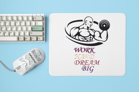 Semi Human, Work Hard, Dream Big - Printed Mousepads For Gym Lovers