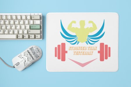 Stronger Than Yesterday, (BG White, Red and Yellow) - Printed Mousepads For Gym Lovers