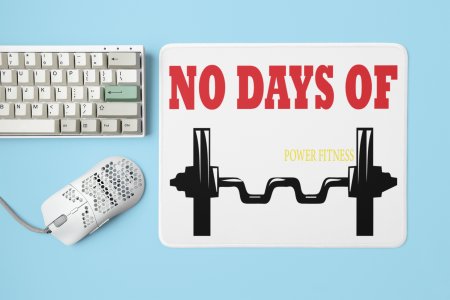 No Days Of Power Fitness, (BG Red, Yellow and Black) - Printed Mousepads For Gym Lovers