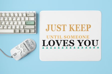 Just Keep Working Out Until Someone Loves You, (BG Yellow, Black And White) - Printed Mousepads For Gym Lovers