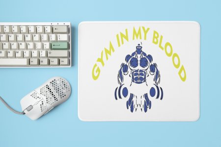 Gym In My Blood, (BG Yellow and White) - Printed Mousepads For Gym Lovers