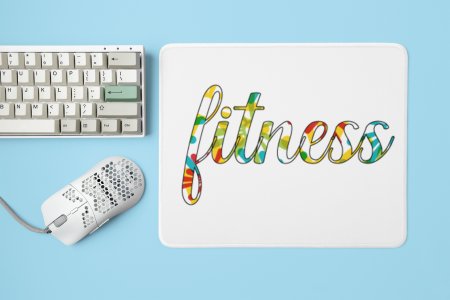 Fitness Written In Colourful Text - Printed Mousepads For Gym Lovers