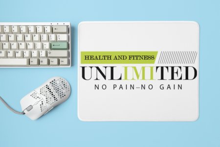 Health and Fitness, Unlimited, No Pain, No Gain, (BG Green and Black) - Printed Mousepads For Gym Lovers