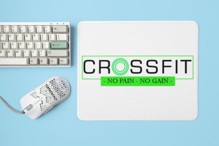 Crossfit, No Pain, No Gain - Printed Mousepads For Gym Lovers