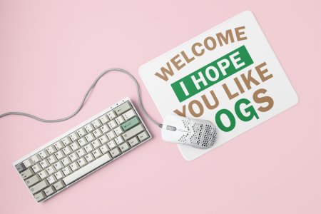 Welcome i hope you like dogs -printed Mousepads for pet lovers