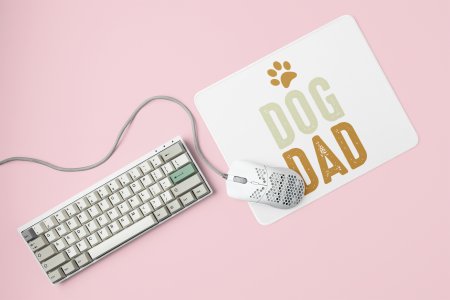 Dog dad -printed Mousepads for pet lovers