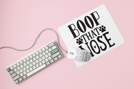 Boop that nose black text -printed Mousepads for pet lovers