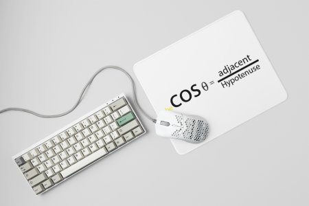 Cos thita= Adjacent/Hypotenuse - Printed Mousepads For Mathematics Lovers