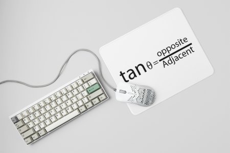 Tan thita= Opposite/Adjacent - Printed Mousepads For Mathematics Lovers