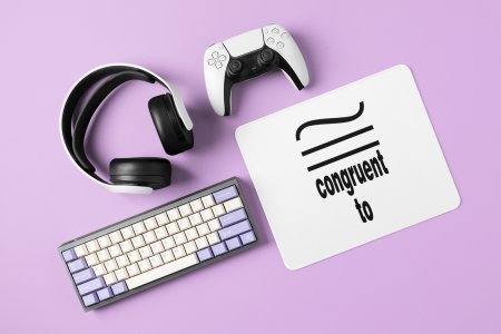 Congruent to - Printed Mousepads For Mathematics Lovers