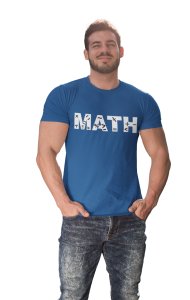 Math, Symbols In Between (Blue T) - Clothes for Mathematics Lover - Foremost Gifting Material for Your Friends, Teachers, and Close Ones