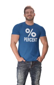 Percent (Blue T) -Clothes for Mathematics Lover - Foremost Gifting Material for Your Friends, Teachers, and Close Ones