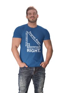 90Degree triangle (Blue T) -Clothes for Mathematics Lover - Foremost Gifting Material for Your Friends, Teachers, and Close Ones
