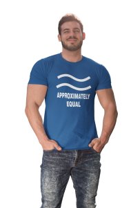 Approximately Equal (BG White)(Blue T) -Clothes for Mathematics Lover - Foremost Gifting Material for Your Friends, Teachers, and Close Ones