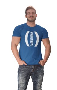 Parenthesis (Blue T) - Clothes for Mathematics Lover - Foremost Gifting Material for Your Friends, Teachers, and Close Ones