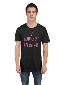 I love Math (BG Pink) (Black T) - Clothes for Mathematics Lover - Foremost Gifting Material for Your Friends, Teachers, and Close Ones