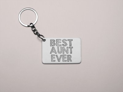 Best Aunt Ever- Printed Keychain
