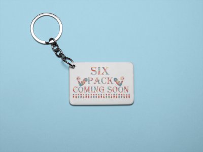 Six Pack Coming Soon - Printed Keychains for gym lovers(Pack of 2)