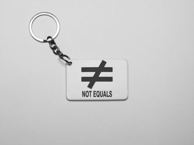 Not Equals-Printed Keychains For Mathematics Lover(Pack of 2)