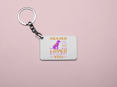 Dog lover's heaven -printed Keychains for pet lovers(Pack of 2)