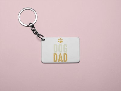 Dog dad -printed Keychains for pet lovers(Pack of 2)