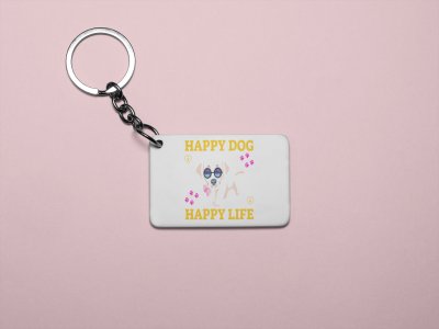 Happy dog happy life -printed Keychains for pet lovers(Pack of 2)