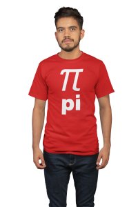 Pi -Clothes for Mathematics Lover - Suitable for Math Lover Person - Foremost Gifting Material for Your Friends, Teachers, and Close Ones
