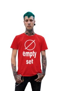 Empty set -Clothes for Mathematics Lover - Suitable for Math Lover Person - Foremost Gifting Material for Your Friends, Teachers, and Close Ones