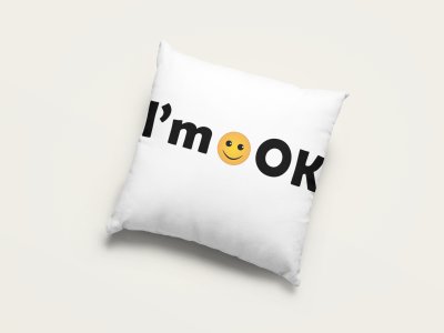 I'm OK in Text - Emoji Printed Pillow Covers For Emoji Lovers(Pack Of Two)
