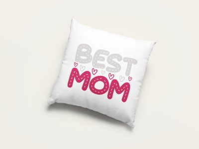 Best Mom pink and white Text - Printed Pillow Covers (Pack Of Two)