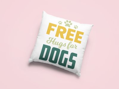 Free hugs for dogs -Printed Pillow Covers For Pet Lovers(Pack Of Two)