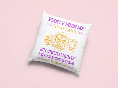 People Push Me To My Limits -Printed Pillow Covers For Pet Lovers(Pack Of Two)