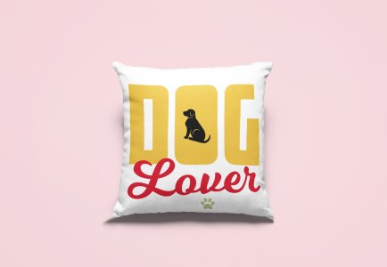 Dog lover Yellow And Red Text -Printed Pillow Covers For Pet Lovers(Pack Of Two)